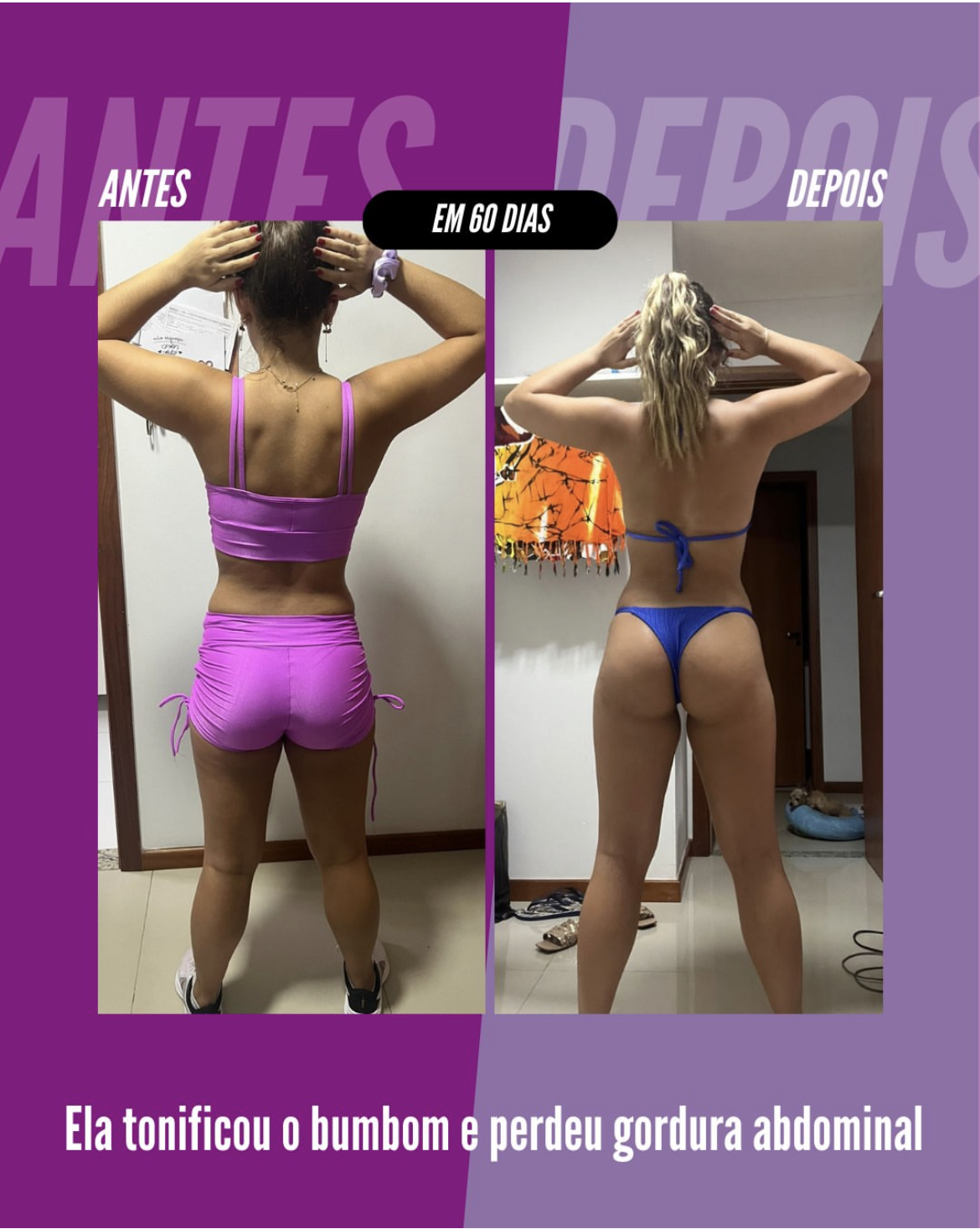 Resultado de aluno — Tonificou o glúteo e perdeu gordura abdominal